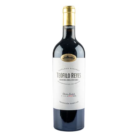 2020 Bodegas Reyes Teofilo Reyes Ribera Del Duero 15 Meses .